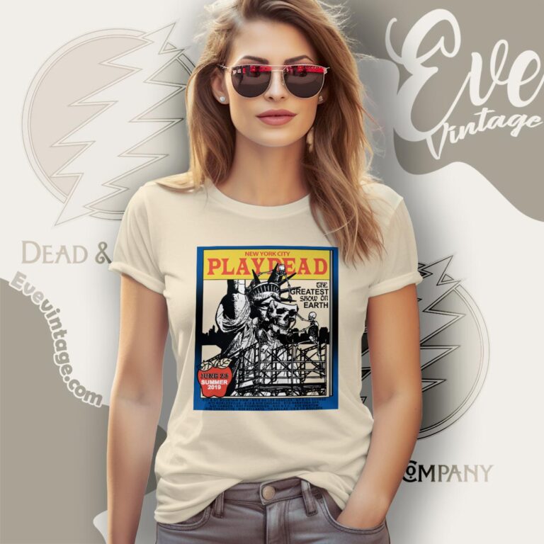 Dead and Company Summer Tour 2019 Shirt Ny City Play Dead Women T Shirt Dead and Company Summer Tour 2019 Shirt Ny City Play Dead Women T Shirt