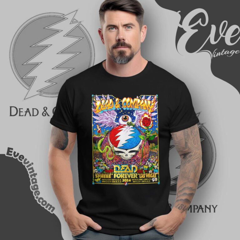 Dead & Co Dead Forever Live At Sphere Las Vegas 2024 Shirt T Shirt Dead & Co Dead Forever Live At Sphere Las Vegas 2024 Shirt T Shirt