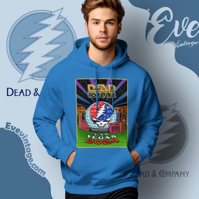 Dead Forever At The Sphere Las Vegas 2024 Shirt Hoodie Dead Forever At The Sphere Las Vegas 2024 Shirt Hoodie