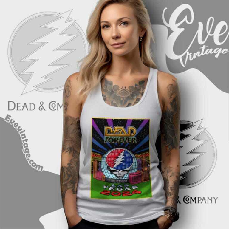Dead Forever At The Sphere Las Vegas 2024 Shirt Tank Top Racerback Dead Forever At The Sphere Las Vegas 2024 Shirt Tank Top Racerback