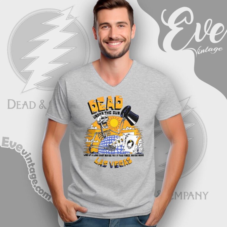 Dead Under The Sun Las Vegas 2024 Shirt V Neck TShirt Dead Under The Sun Las Vegas 2024 Shirt V Neck TShirt