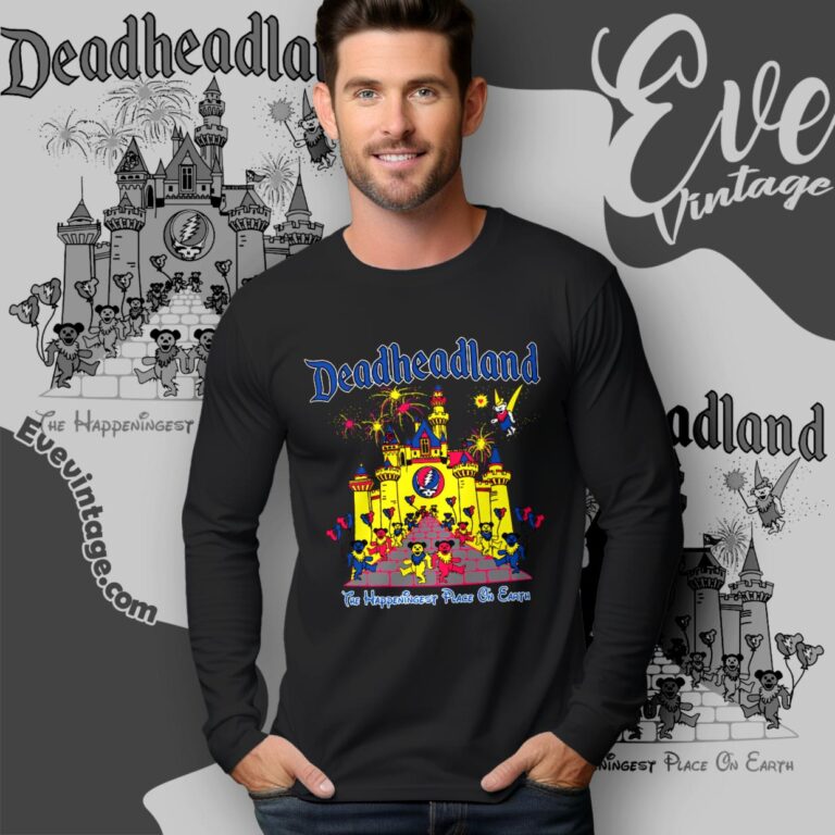 Deadheadland Shirt The Happeningest Place On Earth Long Sleeves T shirt Deadheadland Shirt The Happeningest Place On Earth Long Sleeves T shirt