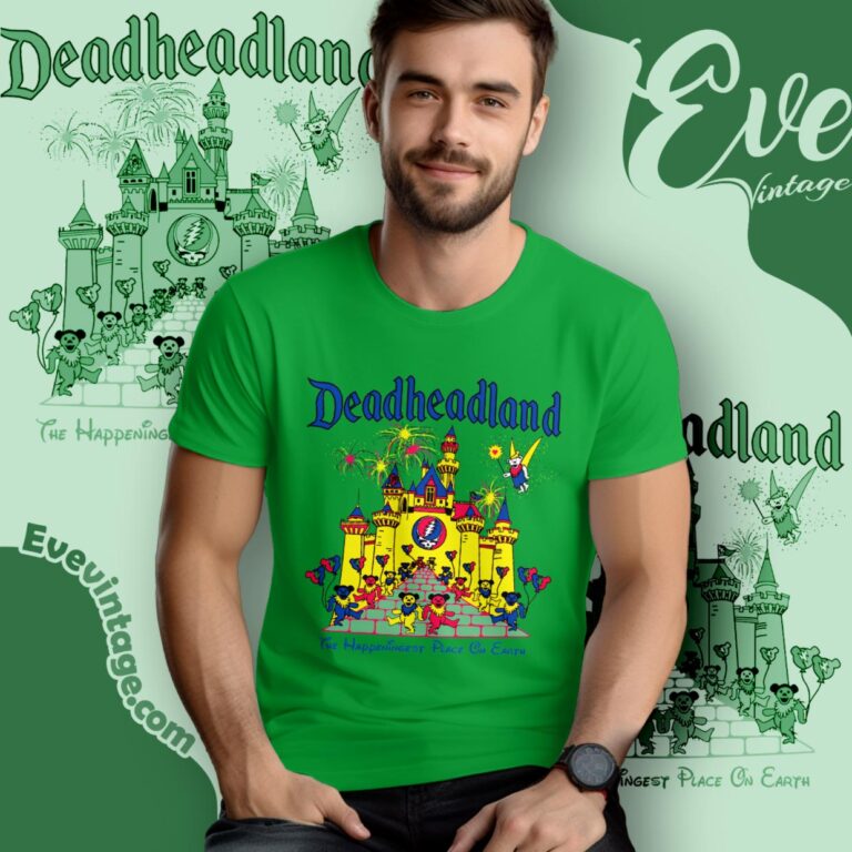 Deadheadland Shirt The Happeningest Place On Earth T shirt Deadheadland Shirt The Happeningest Place On Earth T shirt