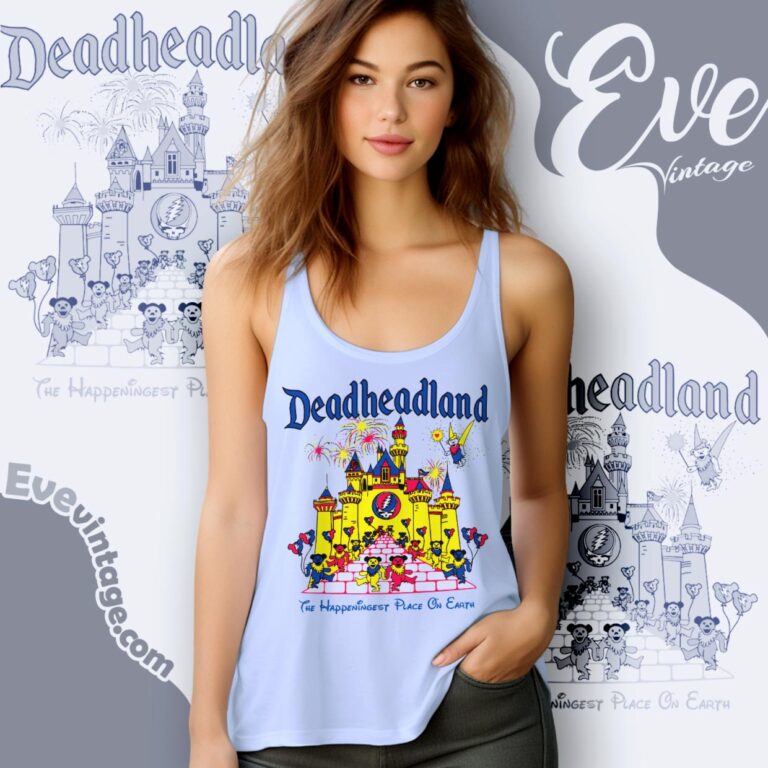 Deadheadland Shirt The Happeningest Place On Earth Tank Top Deadheadland Shirt The Happeningest Place On Earth Tank Top