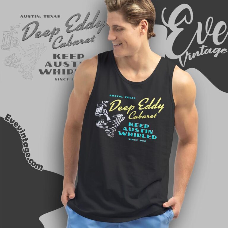 Deep Eddy Cabaret Shirt Austin Texas Dive Bar Tank Top Racerback Deep Eddy Cabaret Shirt Austin Texas Dive Bar Tank Top Racerback