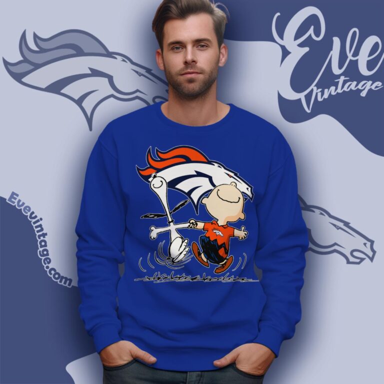 Denver Broncos Charlie Brown Snoopy Happy Dancing Shirt Sweatshirt Denver Broncos Charlie Brown Snoopy Happy Dancing Shirt Sweatshirt