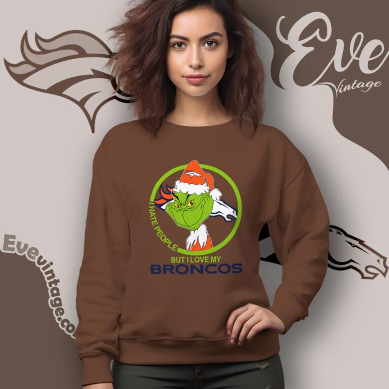 Denver Broncos Christmas Grinch Shirt I Hate People But I Love My Broncos Sweatshirt Denver Broncos Christmas Grinch Shirt I Hate People But I Love My Broncos Sweatshirt