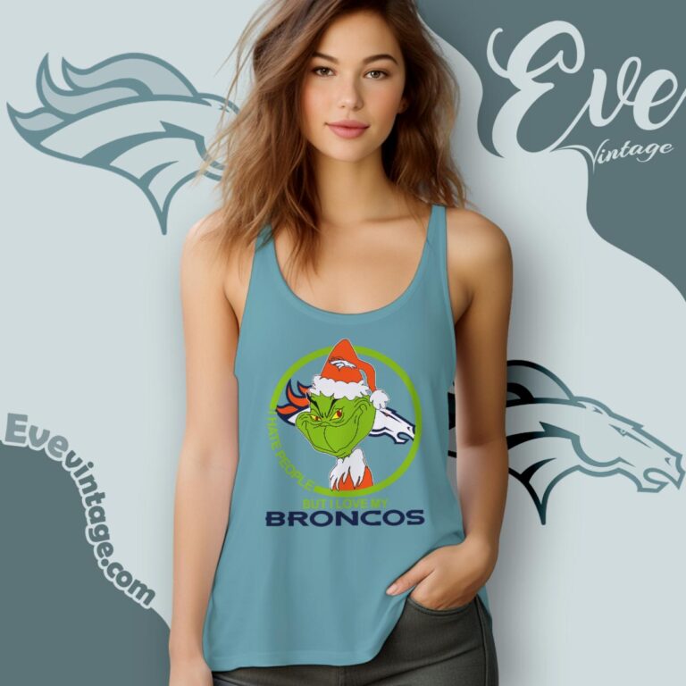 Denver Broncos Christmas Grinch Shirt I Hate People But I Love My Broncos Tank Top Racerback Denver Broncos Christmas Grinch Shirt I Hate People But I Love My Broncos Tank Top Racerback