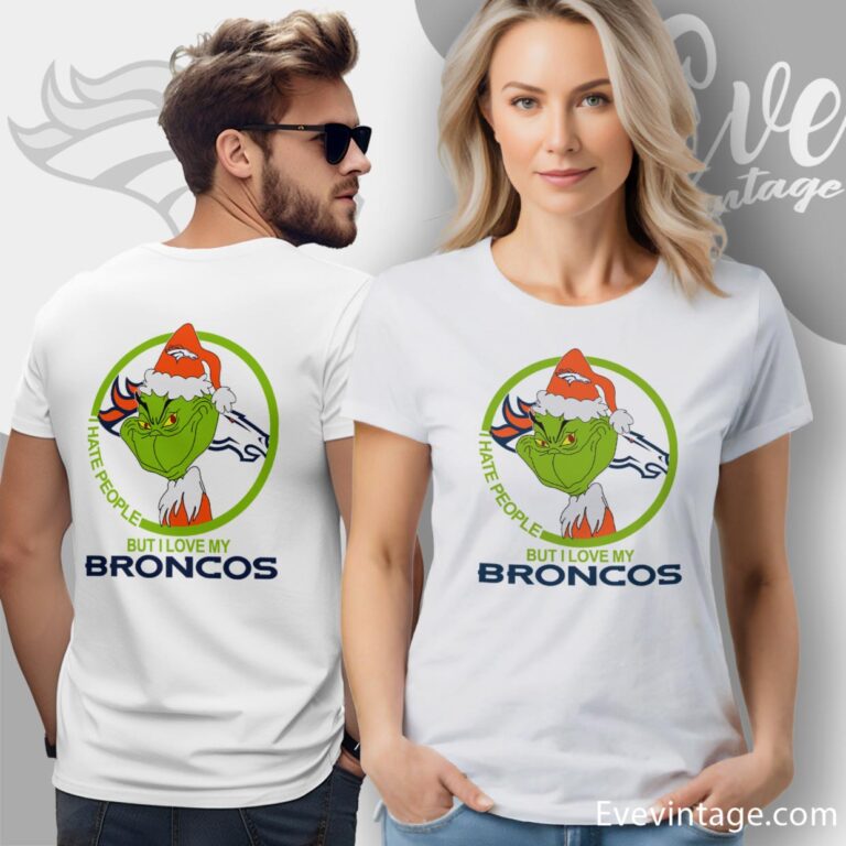 Denver Broncos Christmas Grinch Shirt I Hate People But I Love My Broncos Women T Shirt Denver Broncos Christmas Grinch Shirt I Hate People But I Love My Broncos Women T Shirt