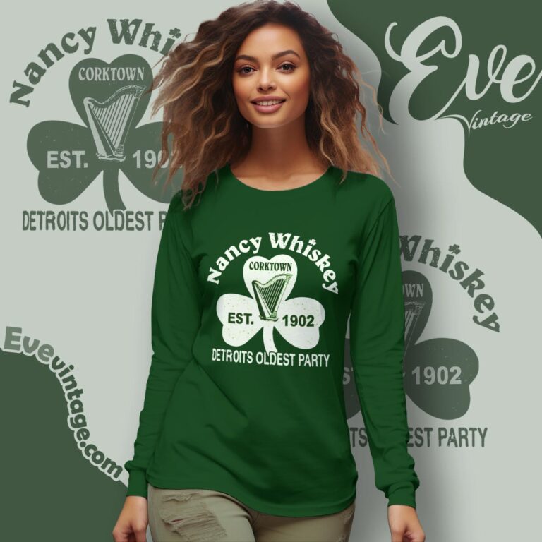 Dive Bar Nancy Whiskey Shirt Clover Detroits Oldest Party Long Sleeve Tee Dive Bar Nancy Whiskey Shirt Clover Detroits Oldest Party Long Sleeve Tee