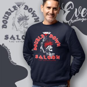 Double Down Saloon Shirt Lv Nyc Dive Bar Sweatshirt