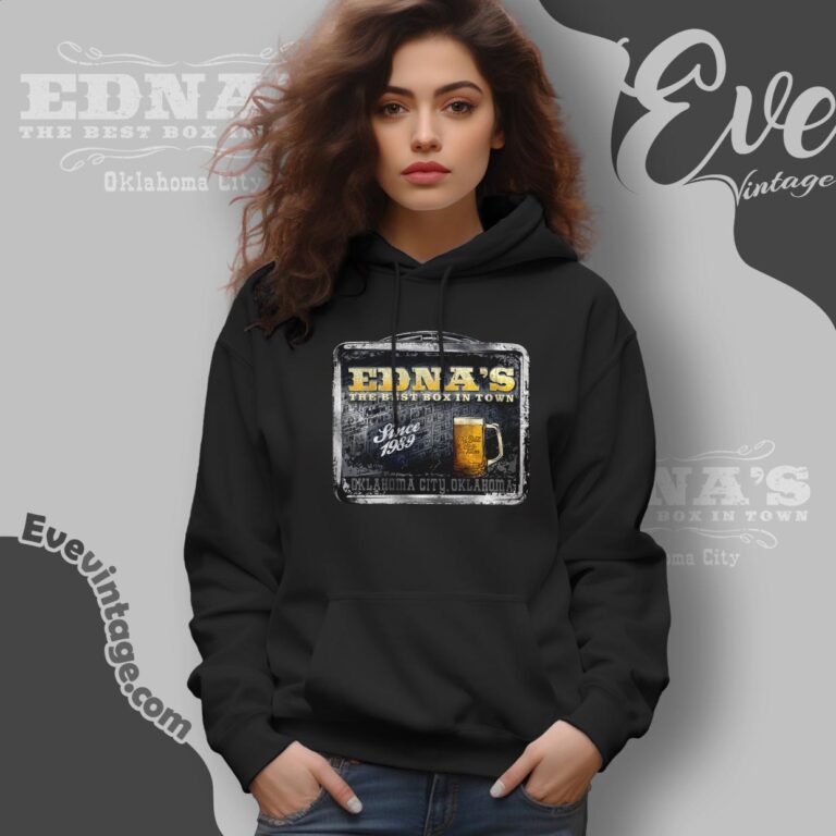 Edna's Bar Shirt The Best Box In Town Hoodie Edna's Bar Shirt The Best Box In Town Hoodie