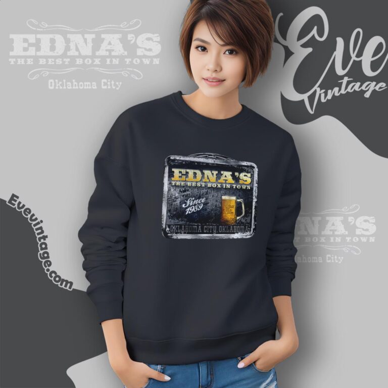 Edna's Bar Shirt The Best Box In Town Sweatshirt Edna's Bar Shirt The Best Box In Town Sweatshirt