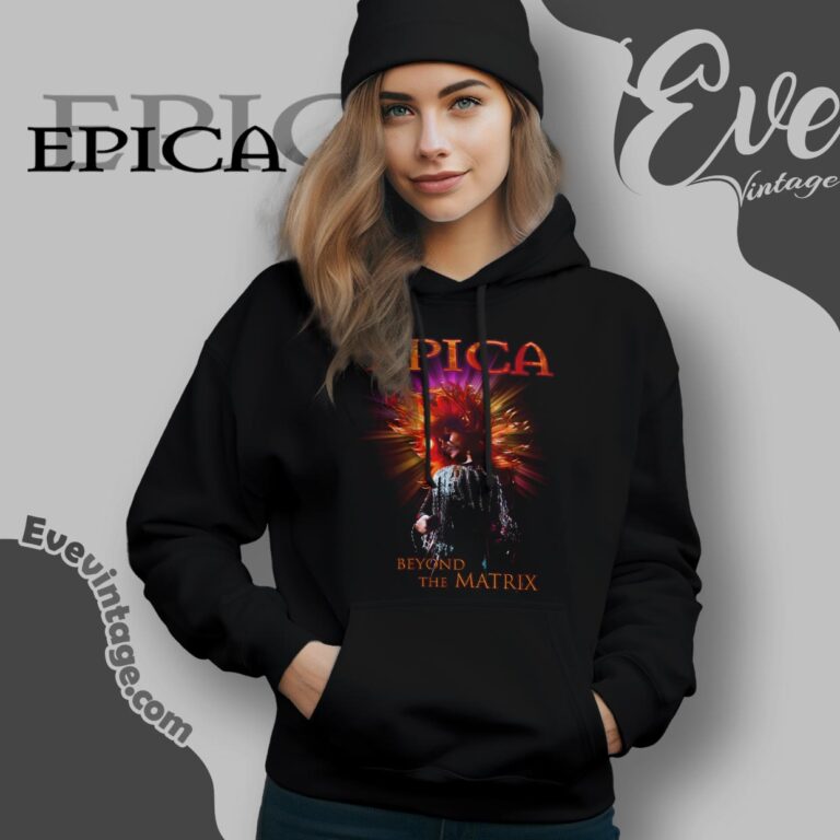 Epica Beyond The Matrix Shirt Hoodie Epica Beyond The Matrix Shirt Hoodie