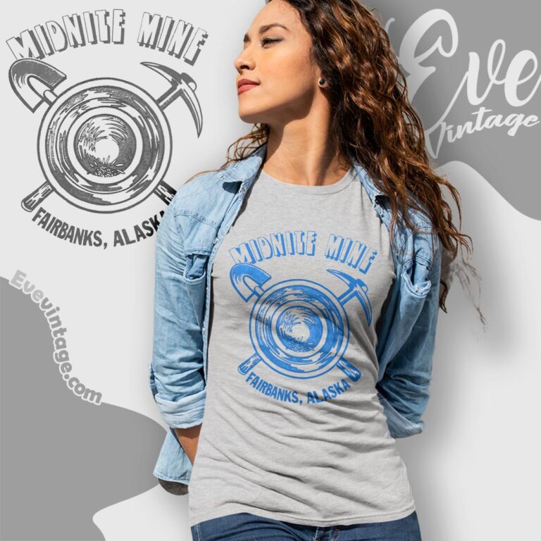 Fairbanks Ak Midnite Mine Bar Shirt Women T shirt Fairbanks Ak Midnite Mine Bar Shirt Women T shirt