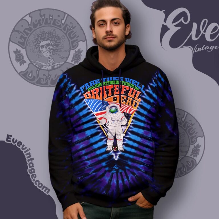 Fare Thee Well Tour 2015 Astronaut Grateful Dead Tie dye Shirt Hoodie Fare Thee Well Tour 2015 Astronaut Grateful Dead Tie dye Shirt Hoodie