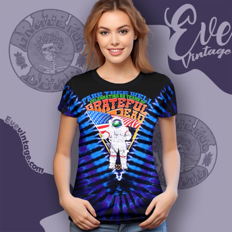 Fare Thee Well Tour 2015 Astronaut Grateful Dead Tie dye Shirt Women T Shirt Fare Thee Well Tour 2015 Astronaut Grateful Dead Tie dye Shirt Women T Shirt