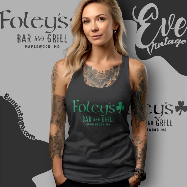Foley's Bar And Grill Shirt Missouri Dive Bar Tee Tank Top Racerback Foley's Bar And Grill Shirt Missouri Dive Bar Tee Tank Top Racerback