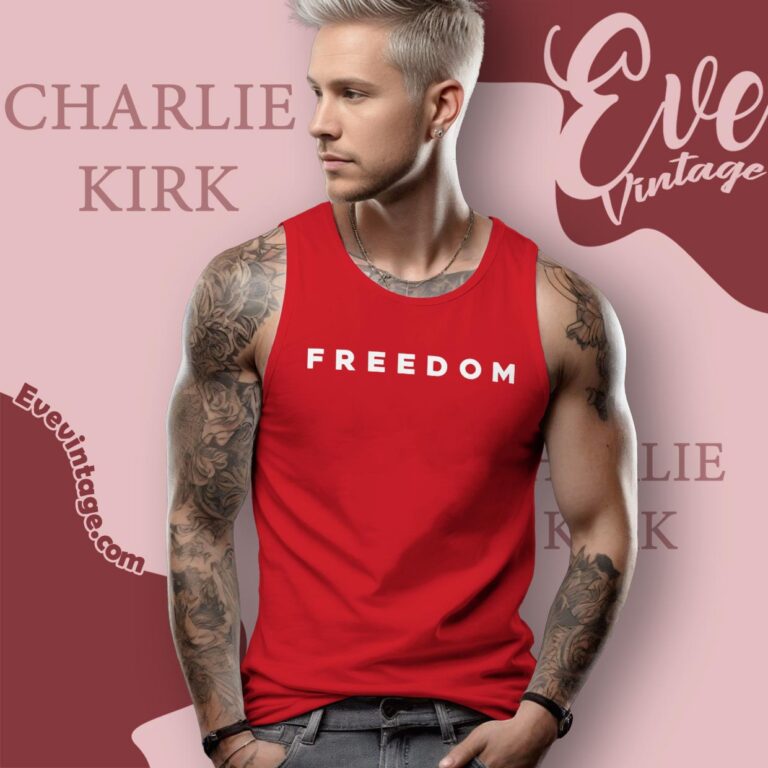 Freedom Charlie Kirk True American Hero Red Shirt Tank Top Racerback Freedom Charlie Kirk True American Hero Red Shirt Tank Top Racerback