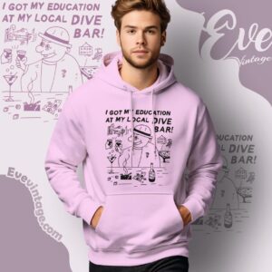Funny Dive Bar Shirt I Got My Education At The Bar Hoodie
