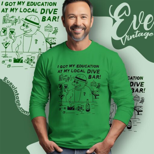 Funny Dive Bar Shirt I Got My Education At The Bar