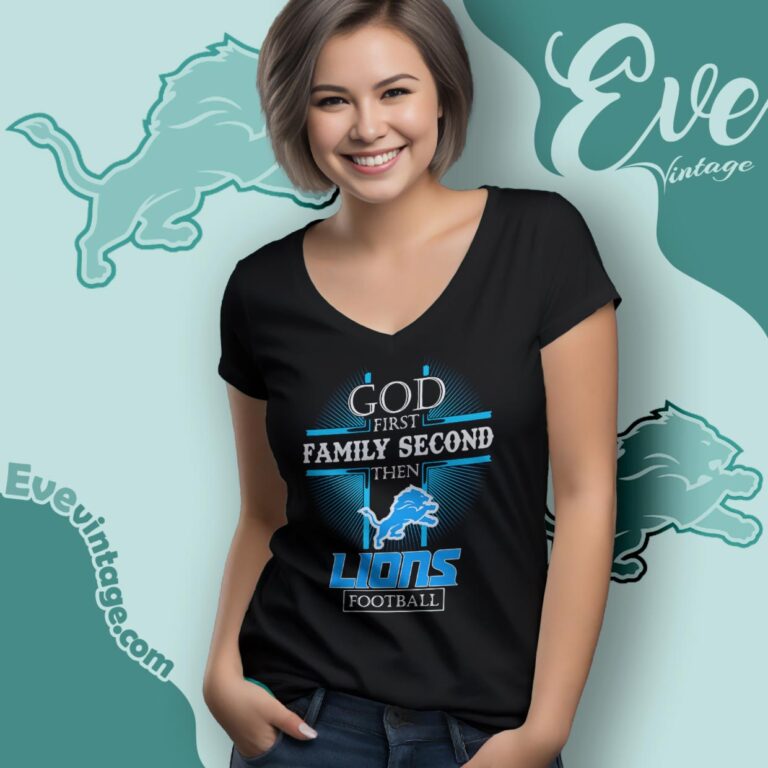 God First Family Second Then Detroit Lions Shirt V Neck TShirt God First Family Second Then Detroit Lions Shirt V Neck TShirt
