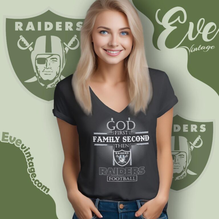 God First Family Second Then Las Vegas Raiders Shirt V Neck TShirt God First Family Second Then Las Vegas Raiders Shirt V Neck TShirt