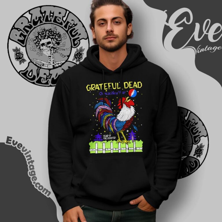 Grateful Dead 1993 Chinese New Year Shirt Year Of The Rooster Hoodie Grateful Dead 1993 Chinese New Year Shirt Year Of The Rooster Hoodie