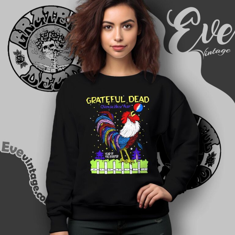 Grateful Dead 1993 Chinese New Year Shirt Year Of The Rooster Sweatshirt Grateful Dead 1993 Chinese New Year Shirt Year Of The Rooster Sweatshirt