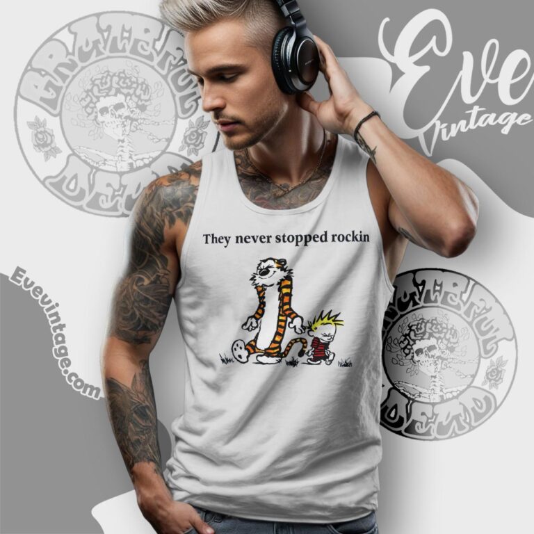 Grateful Dead Calvin And Hobbes Shirt They Never Stopped Rockin Tank Top Racerback Grateful Dead Calvin And Hobbes Shirt They Never Stopped Rockin Tank Top Racerback