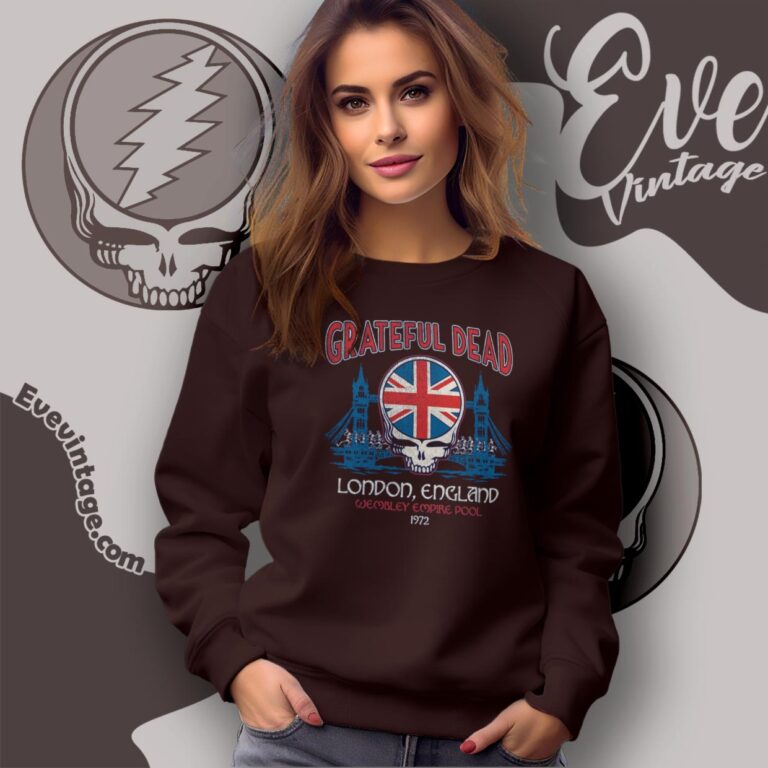 Grateful Dead London 1972 Wembley Empire Pool Shirt Sweatshirt Grateful Dead London 1972 Wembley Empire Pool Shirt Sweatshirt