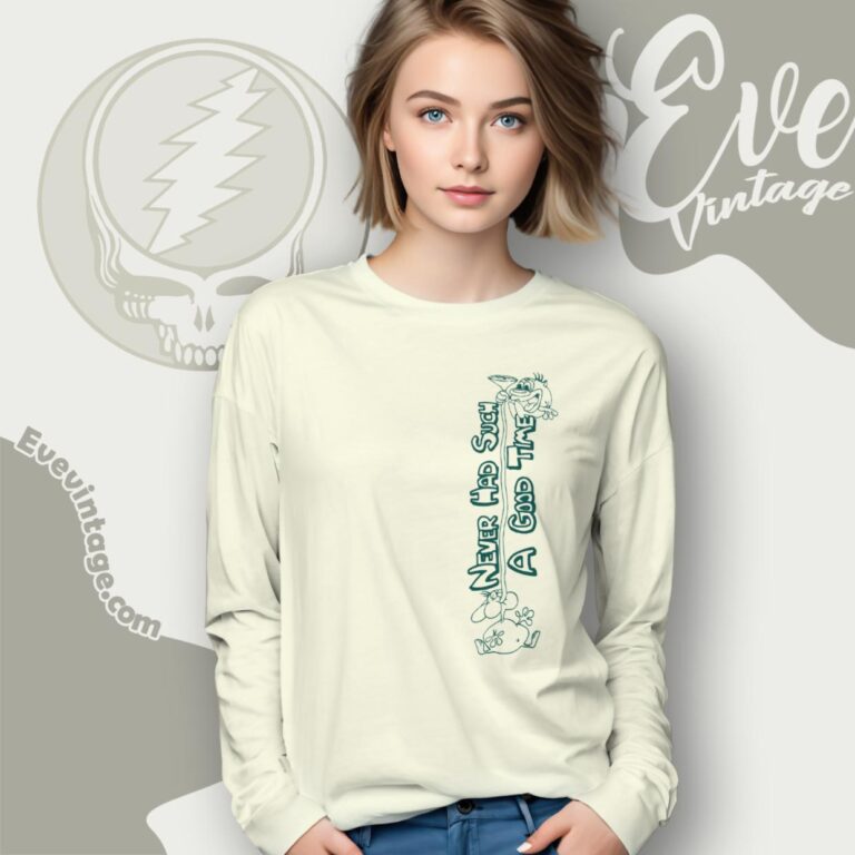 Grateful Dead Might As Well Song Shirt Ren And Stimpy Long Sleeve Tee Grateful Dead Might As Well Song Shirt Ren And Stimpy Long Sleeve Tee