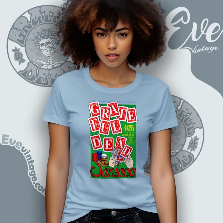 Grateful Dead Santana Las Vegas 1991 Shirt Women T shirt Grateful Dead Santana Las Vegas 1991 Shirt Women T shirt