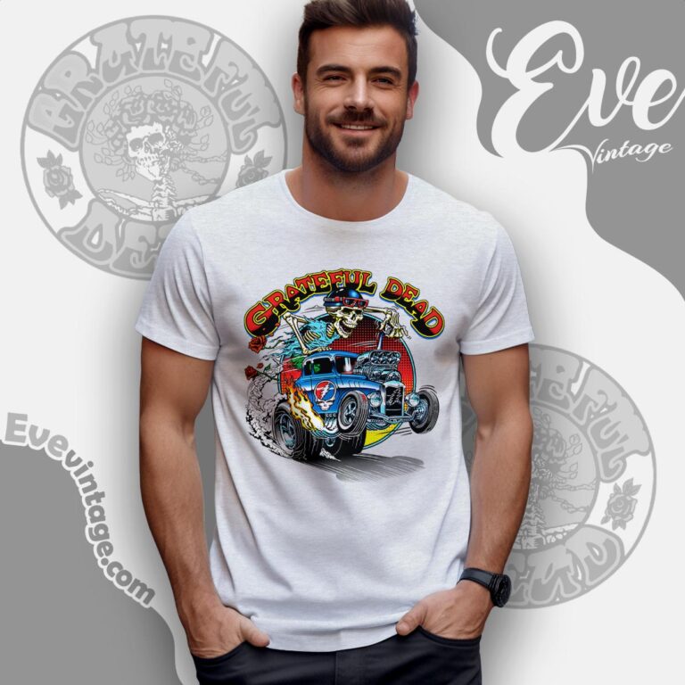 Grateful Dead Steal Your Hot Rod Shirt T shirt Grateful Dead Steal Your Hot Rod Shirt T shirt
