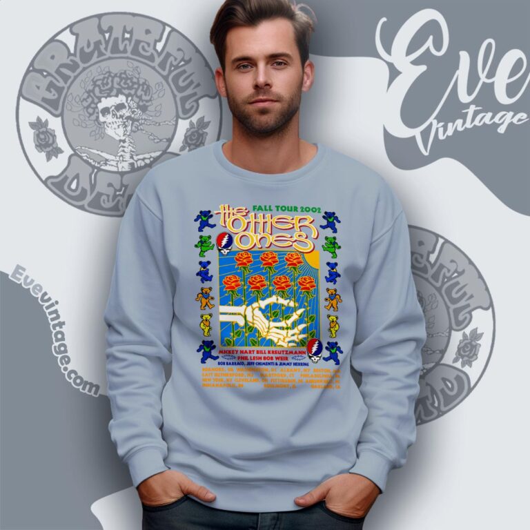 Grateful Dead The Other Ones Fall Tour 2002 Shirt Sweatshirt Grateful Dead The Other Ones Fall Tour 2002 Shirt Sweatshirt