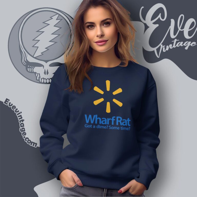 Grateful Dead Wharf Rat Song In Walmart Logo Shirt Sweatshirt Grateful Dead Wharf Rat Song In Walmart Logo Shirt Sweatshirt