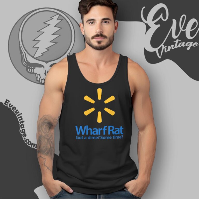 Grateful Dead Wharf Rat Song In Walmart Logo Shirt Tank Top Racerback Grateful Dead Wharf Rat Song In Walmart Logo Shirt Tank Top Racerback