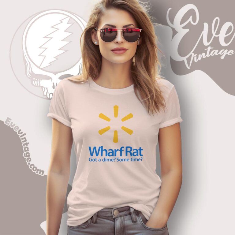 Grateful Dead Wharf Rat Song In Walmart Logo Shirt Women T shirt Grateful Dead Wharf Rat Song In Walmart Logo Shirt Women T shirt