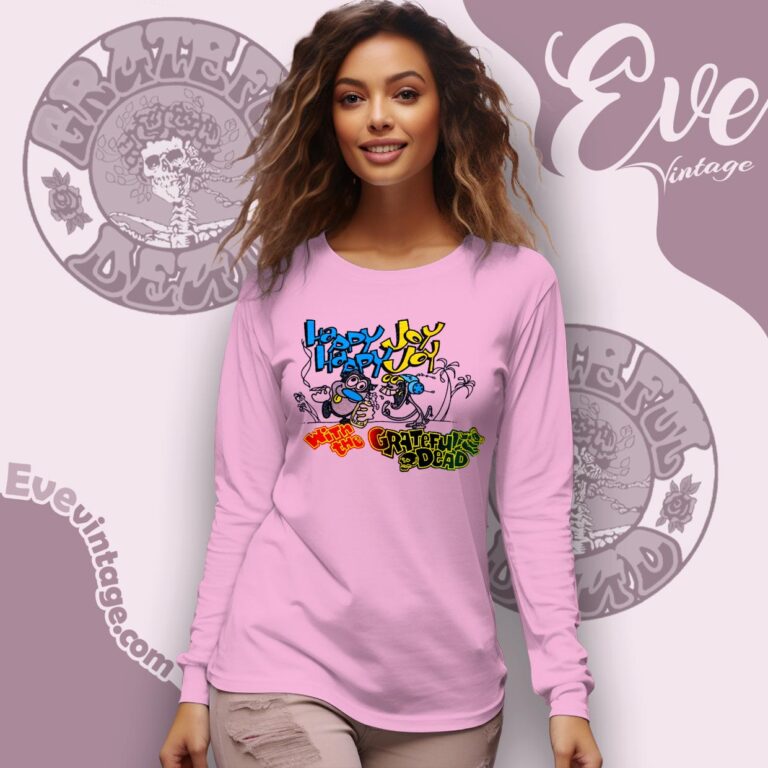 Happy Happy Joy Joy 1991 Grateful Dead Shirt Long Sleeve Tee Happy Happy Joy Joy 1991 Grateful Dead Shirt Long Sleeve Tee