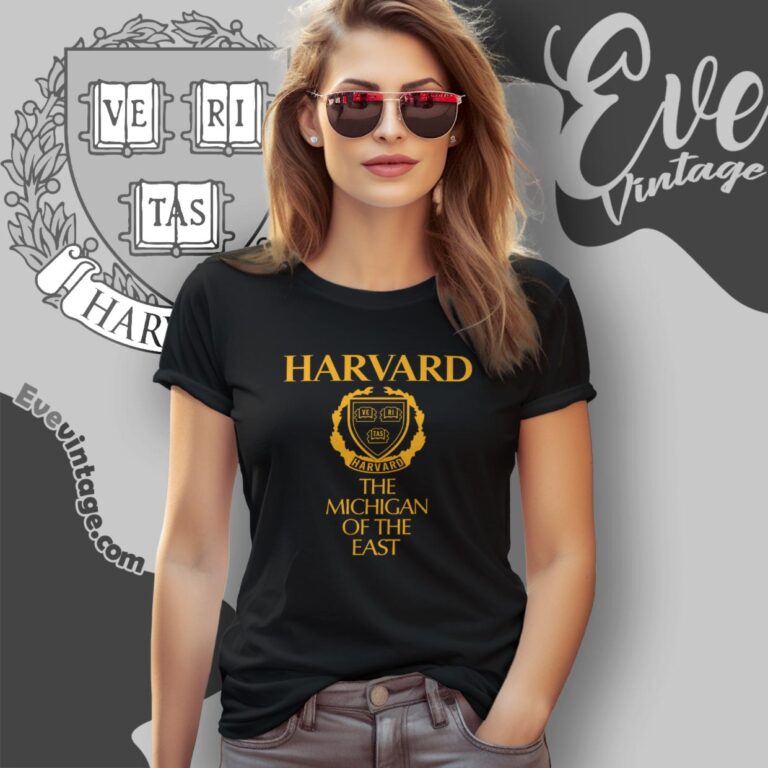 Harvard University The Michigan Of The East Shirt Women T Shirt Harvard University The Michigan Of The East Shirt Women T Shirt