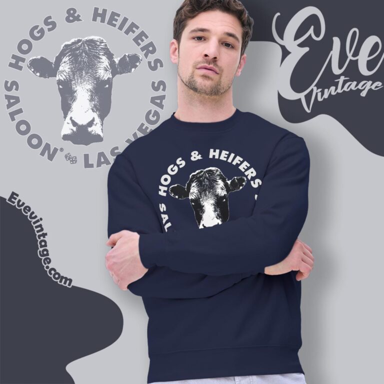 Hogs & Heifers Saloon Shirt Las Vegas Dive Bar Sweatshirt Hogs & Heifers Saloon Shirt Las Vegas Dive Bar Sweatshirt