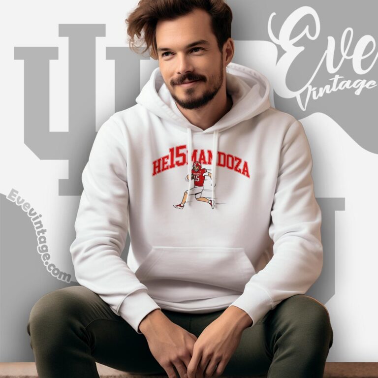 Hoosier Heisman Fernando Mendoza He15man Shirt Hoodie Hoosier Heisman Fernando Mendoza He15man Shirt Hoodie