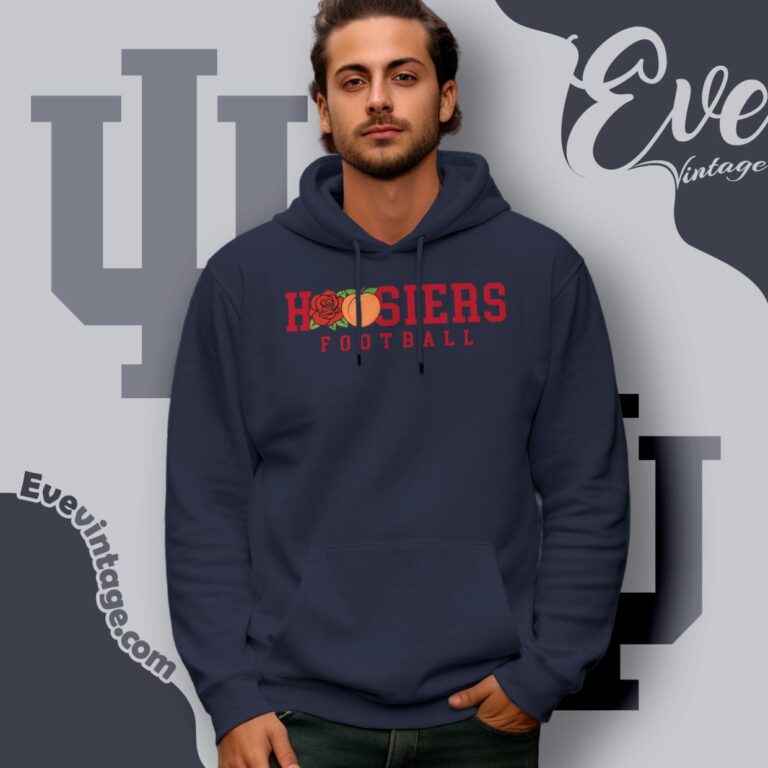 Hoosier Rose Bowl And Peach Bowl Champs Hoodie Hoosier Rose Bowl And Peach Bowl Champs Hoodie