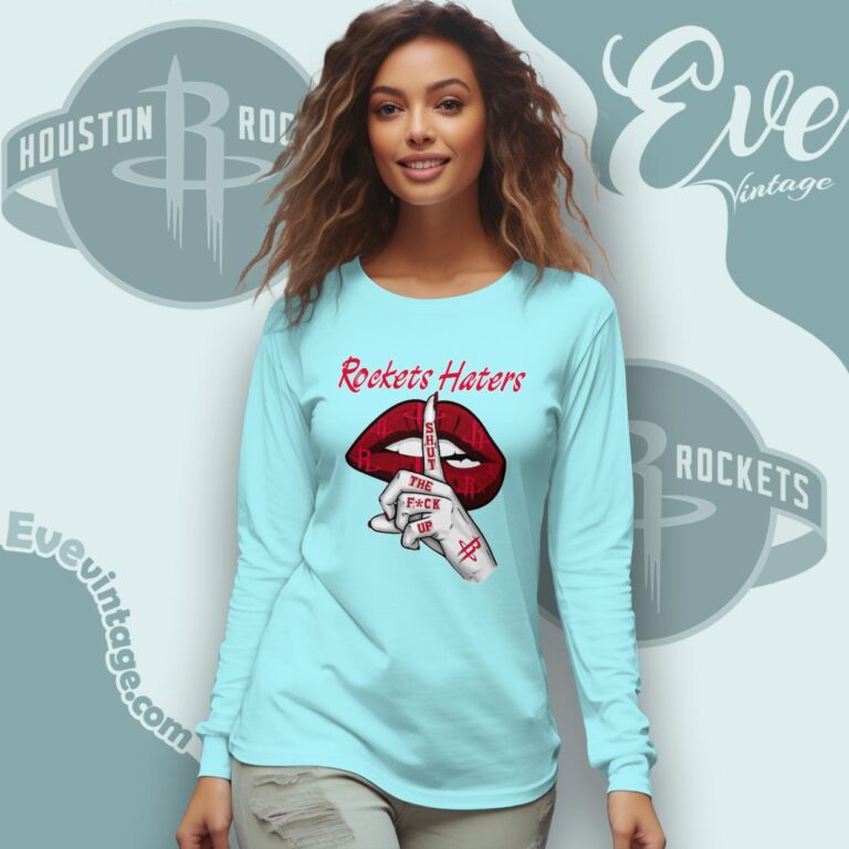 Houston Rockets Haters Shut The Fuck Up Long Sleeve Tee Houston Rockets Haters Shut The Fuck Up Long Sleeve Tee
