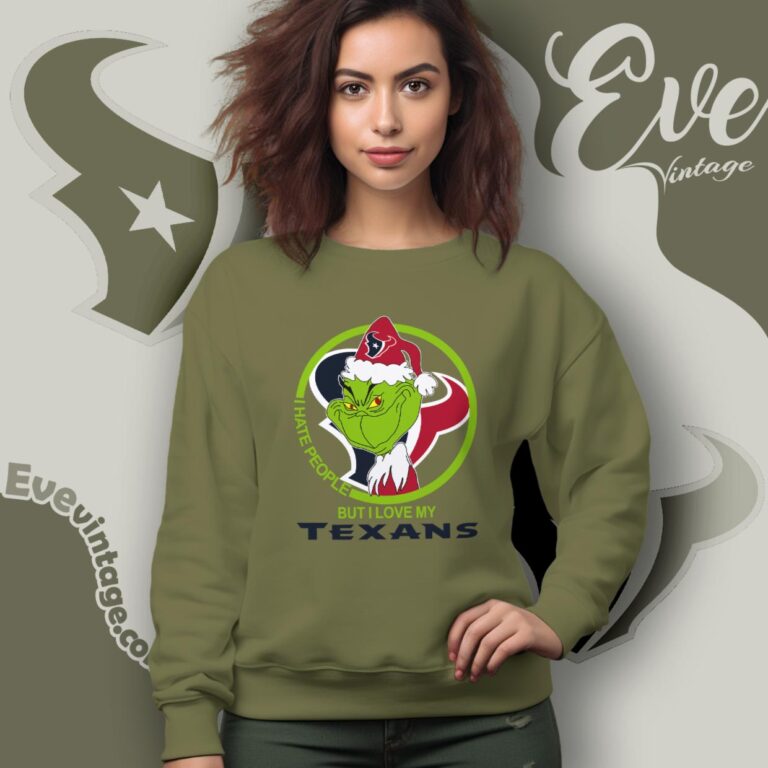 Houston Texans Christmas Grinch Shirt I Hate People But I Love My Texans Sweatshirt Houston Texans Christmas Grinch Shirt I Hate People But I Love My Texans Sweatshirt