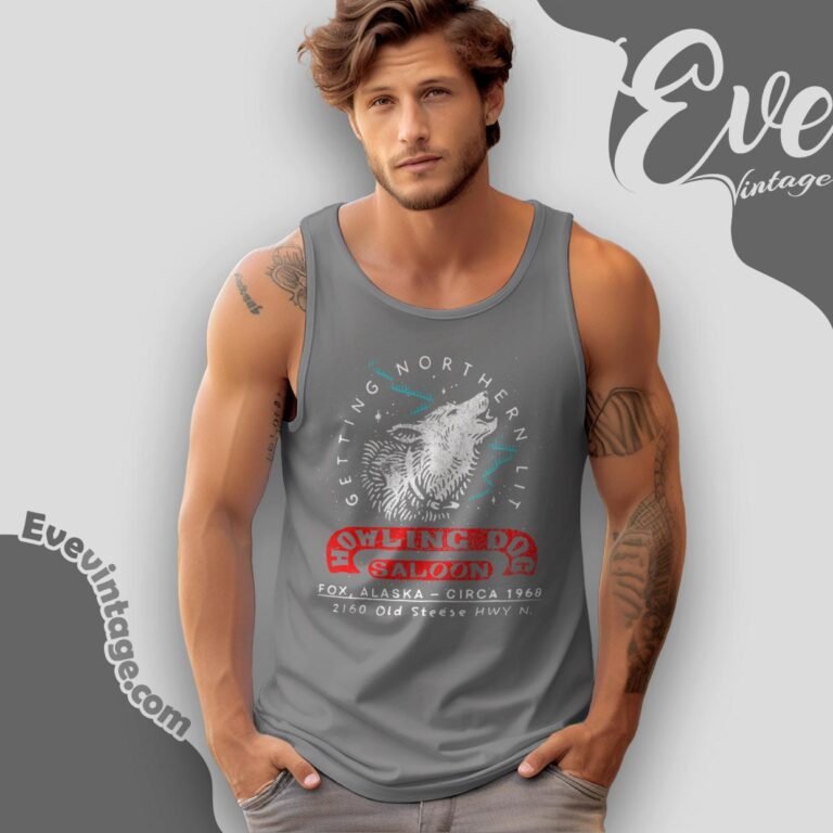Howling Dog Saloon Fox Alaska Shirt Getting Northern Lit Tank Top Racerback Howling Dog Saloon Fox Alaska Shirt Getting Northern Lit Tank Top Racerback