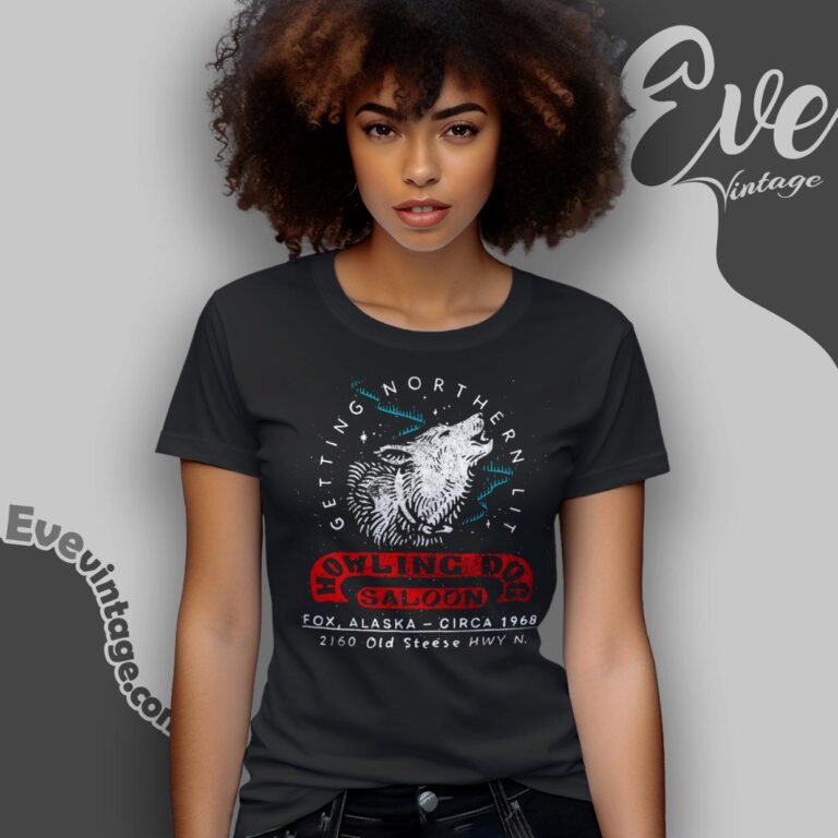 Howling Dog Saloon Fox Alaska Shirt Getting Northern Lit Women T shirt Howling Dog Saloon Fox Alaska Shirt Getting Northern Lit Women T shirt