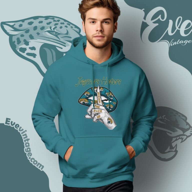 Jacksonville Jaguars Haters Shut The Fuck Up Hoodie Jacksonville Jaguars Haters Shut The Fuck Up Hoodie