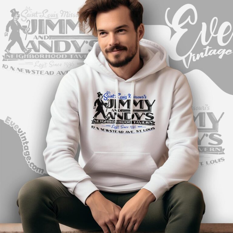 Jimmy And Andy's Tavern Shirt St Louis Missouri Dive Bar Hoodie Jimmy And Andy's Tavern Shirt St Louis Missouri Dive Bar Hoodie