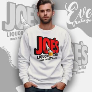 Joe's Liquor Bar Shirt Rock Springs Wyoming Dive Bar Sweatshirt